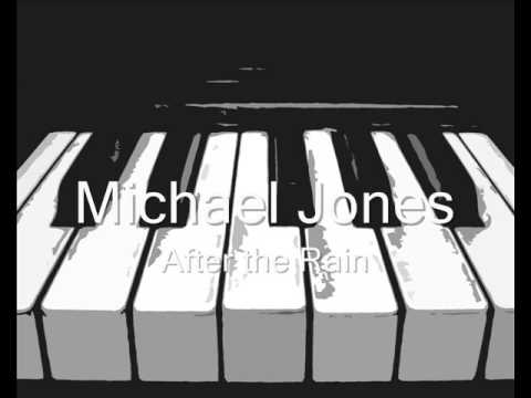 Michael Jones – After the Rain